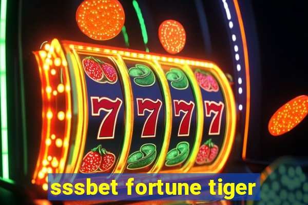 sssbet fortune tiger